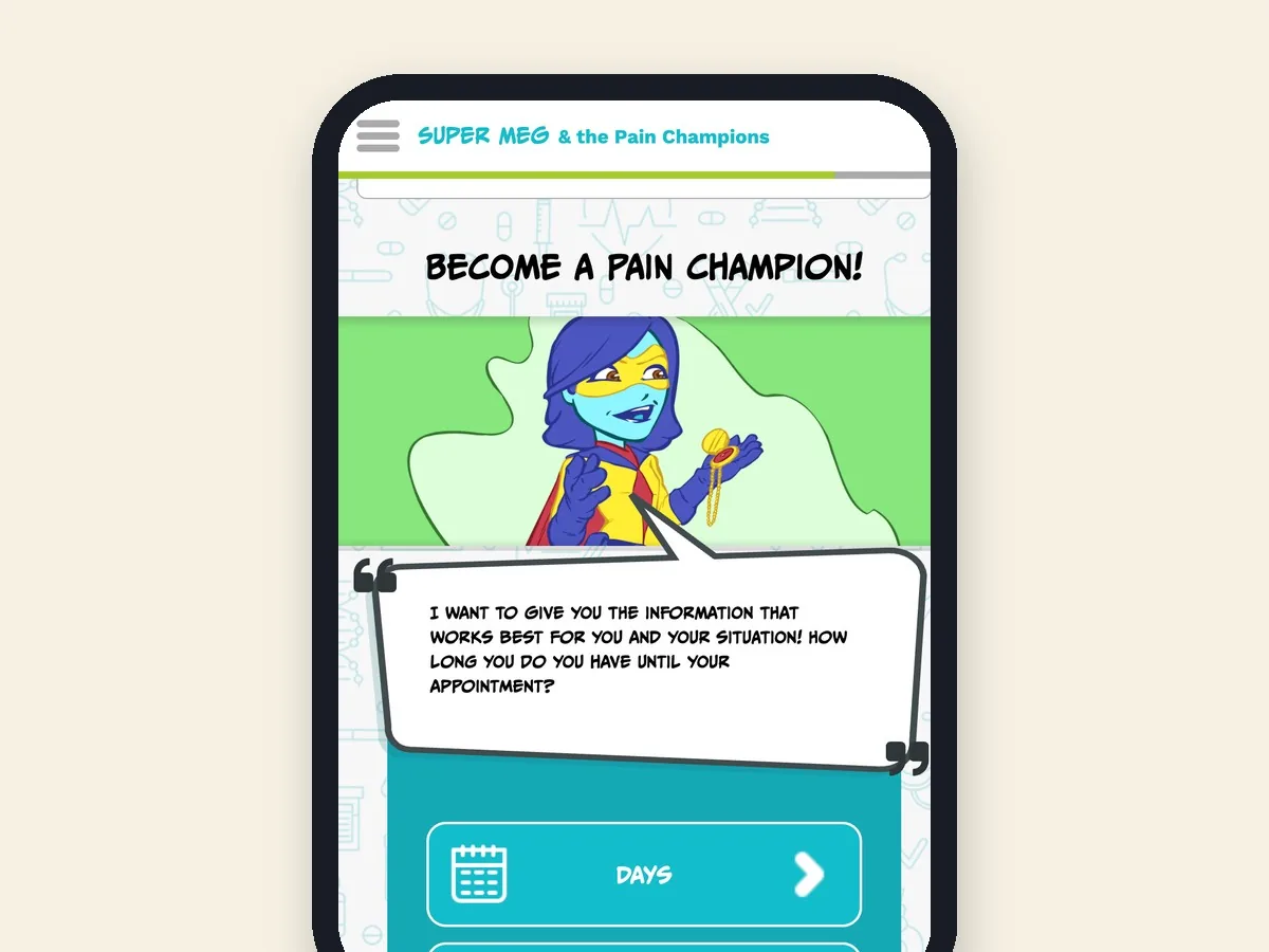 SuperMeg and the Pain Champions: a parent chooses how long they have until the appointment